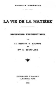 victor galipe la vie de la matière